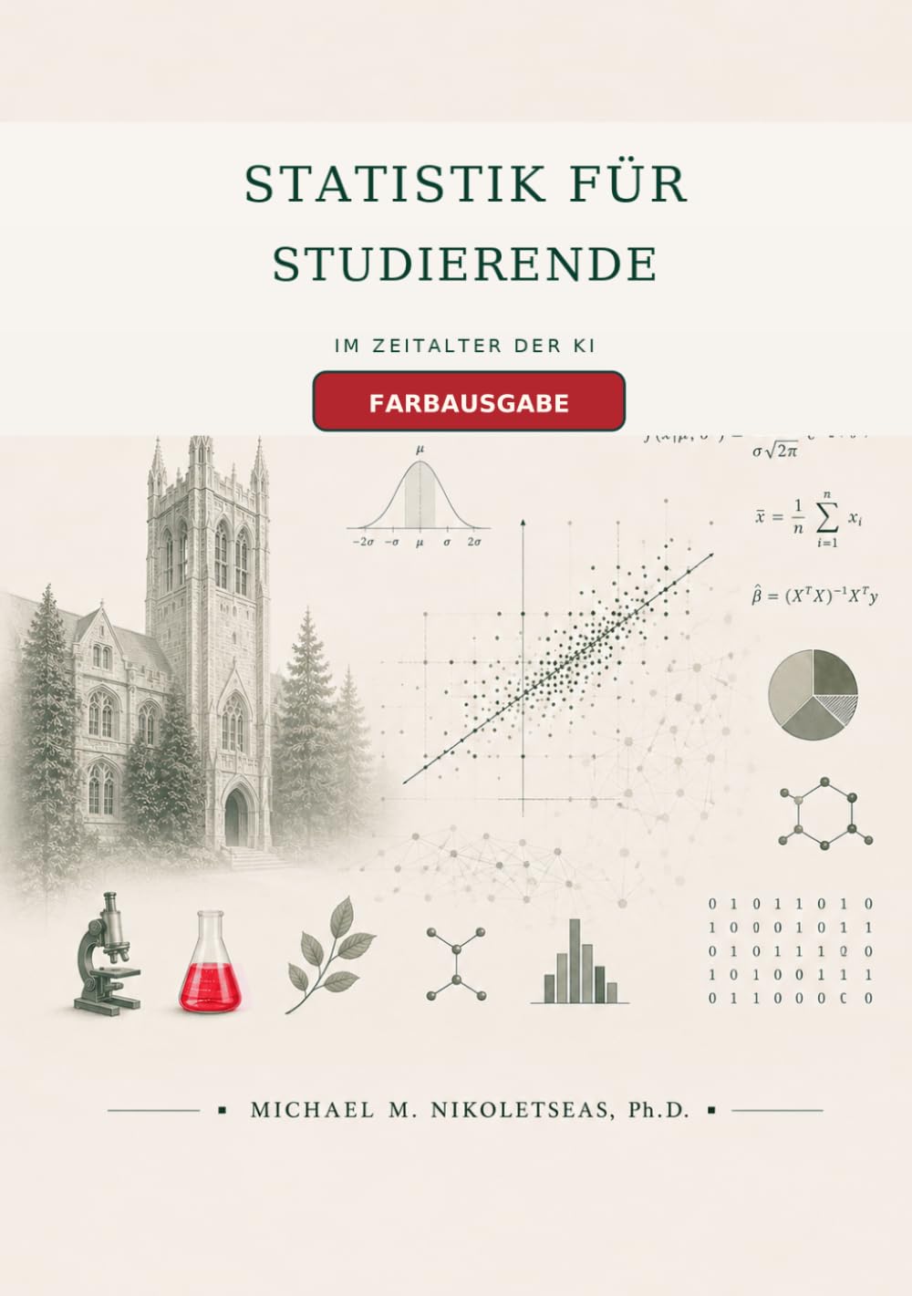 Statistik für Studierende im Zeitalter der KI: Klassische Inferenz, moderne Modelle und computergestützte Datenanalyse