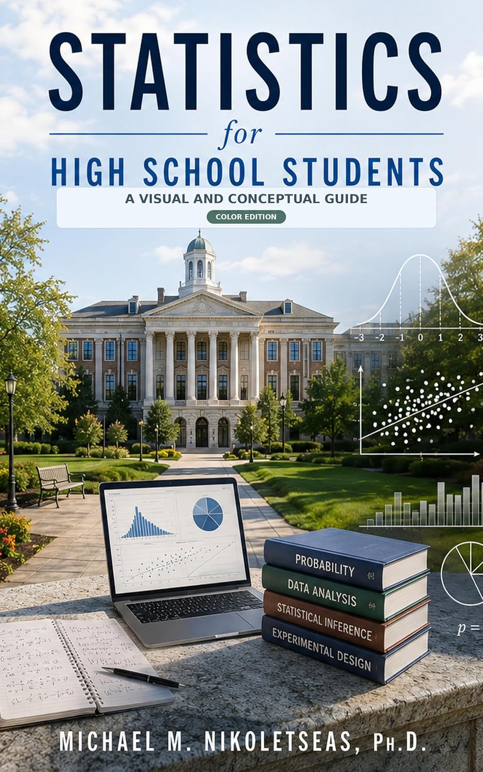 Statistics for High School Students: A Visual and Conceptual Guide (Color Edition)
